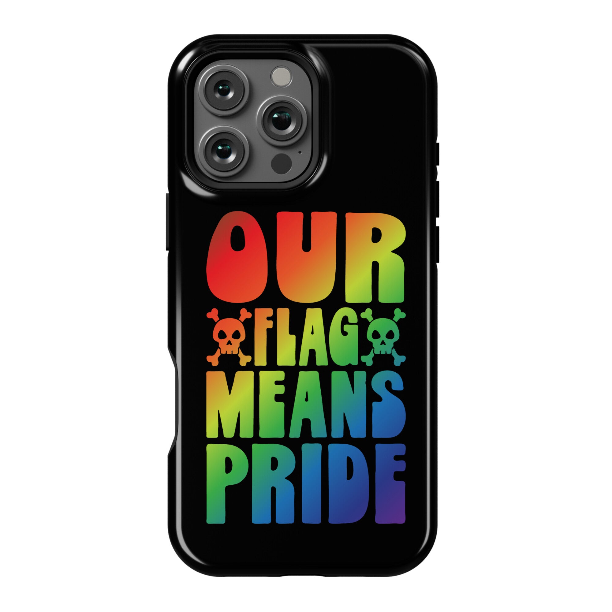 Our Flag Means Pride Phone Case